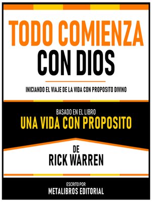 cover image of Todo Comienza Con Dios--Basado En El Libro Una Vida Con Proposito De Rick Warren